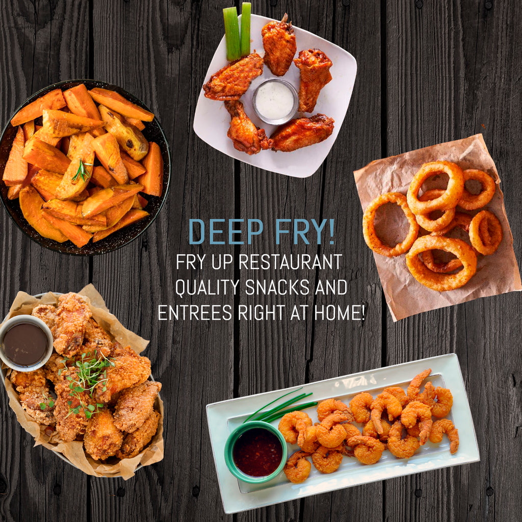 DEEP FRY! FRY UP RESTAURANT QUALITY SNACKS AND ENTREES RIGHT AT HOME! Image showing various types of deep fries.