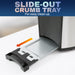 Slice-out crumb tray for easy clean up.