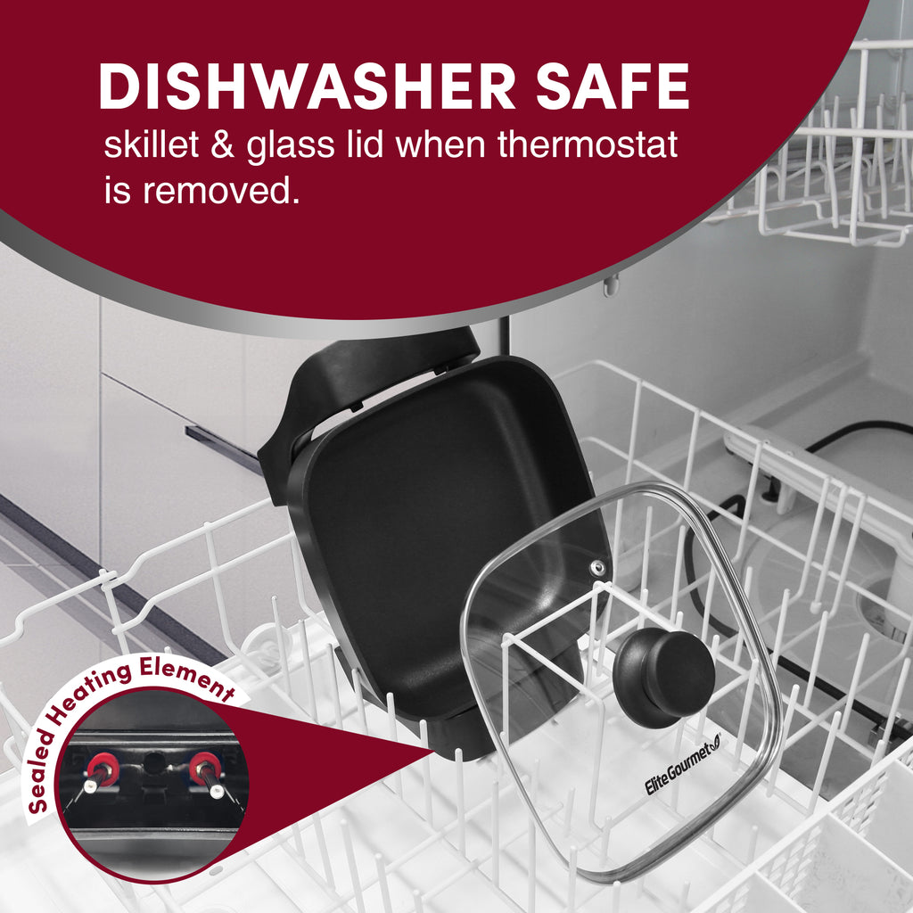 Dishwasher safe skillet & glass lid when thermostat is removed.