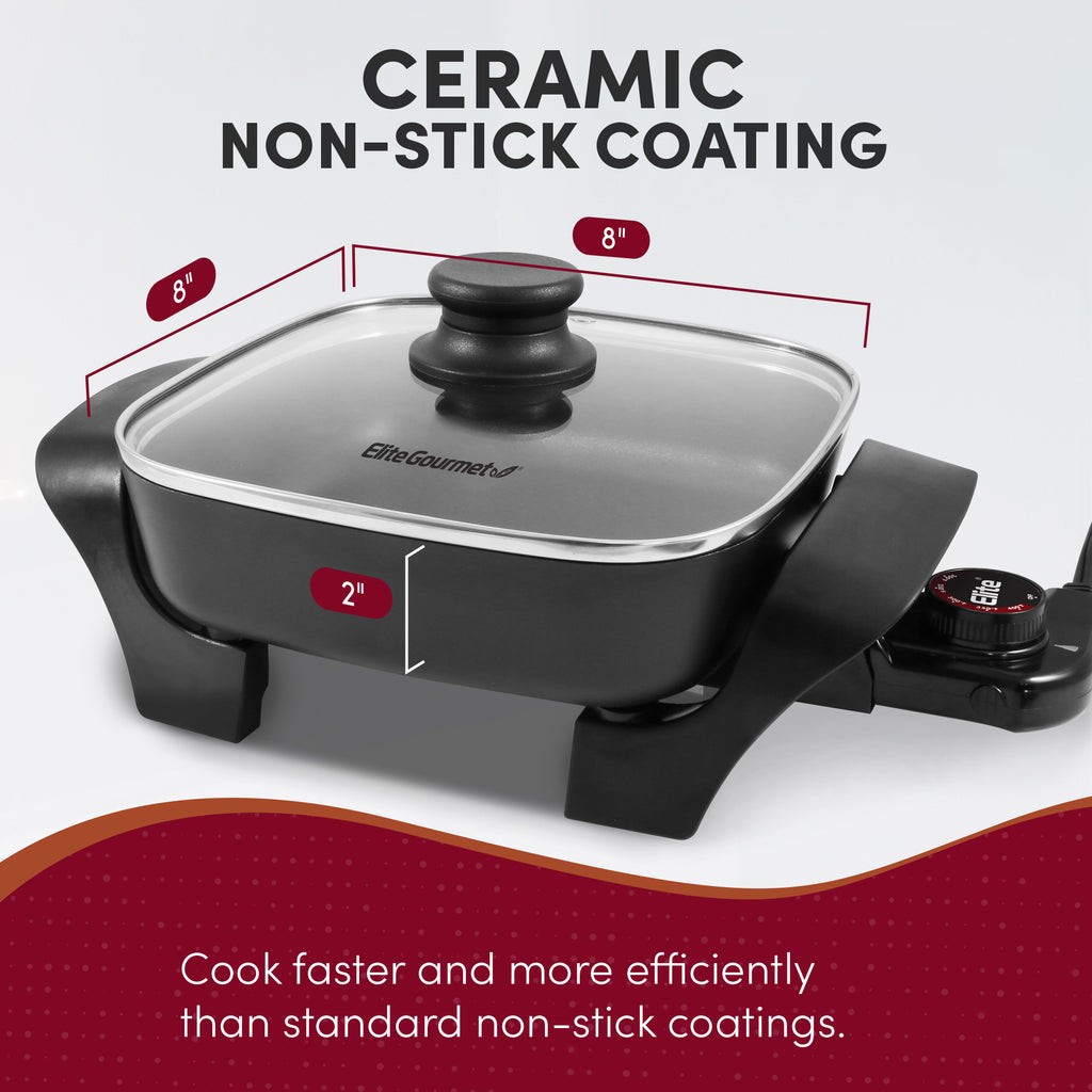 Ceramic Non-Stick Coating.  Cook faster and more efficiently than standard non-stick coatings.  8" width, 8" length, 2" height.