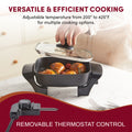 Versatile & Efficient Cooking.  Adjustable temperature from 200F to 425F for multiple cooking options.  Removable Thermostat Control.