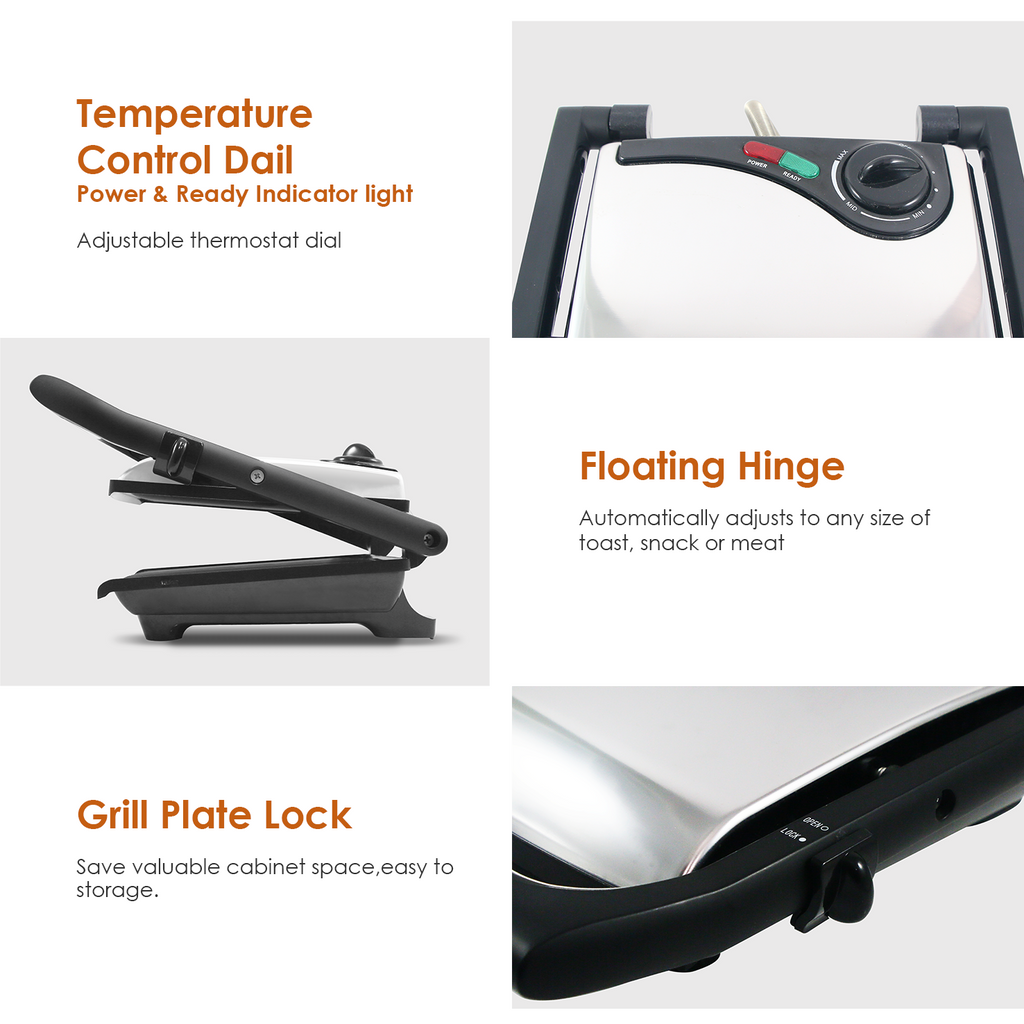 Temperature Control Dial.  Power & Ready indicator light.  Adjustable thermostat dial.  Floating Hinge - Automatically adjusts to any size of toast, snack or meat.  Grill Plate Lock - Save valuable cabinet space, easy to storage.
