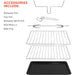 ACCESSORIES INCLUDE: Rotisserie Tool Tray Tool Rotisserie Spit & Fork Wire Rack × 2 Bake Tray