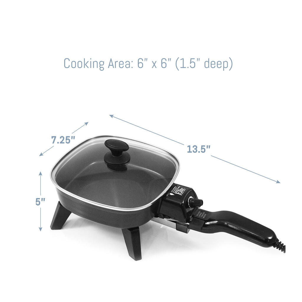 Cooking Area: 6" x 6" (1.5" deep).  Dimensions of skillet 13.5" Wide, 7.25" Length, 5" Height.