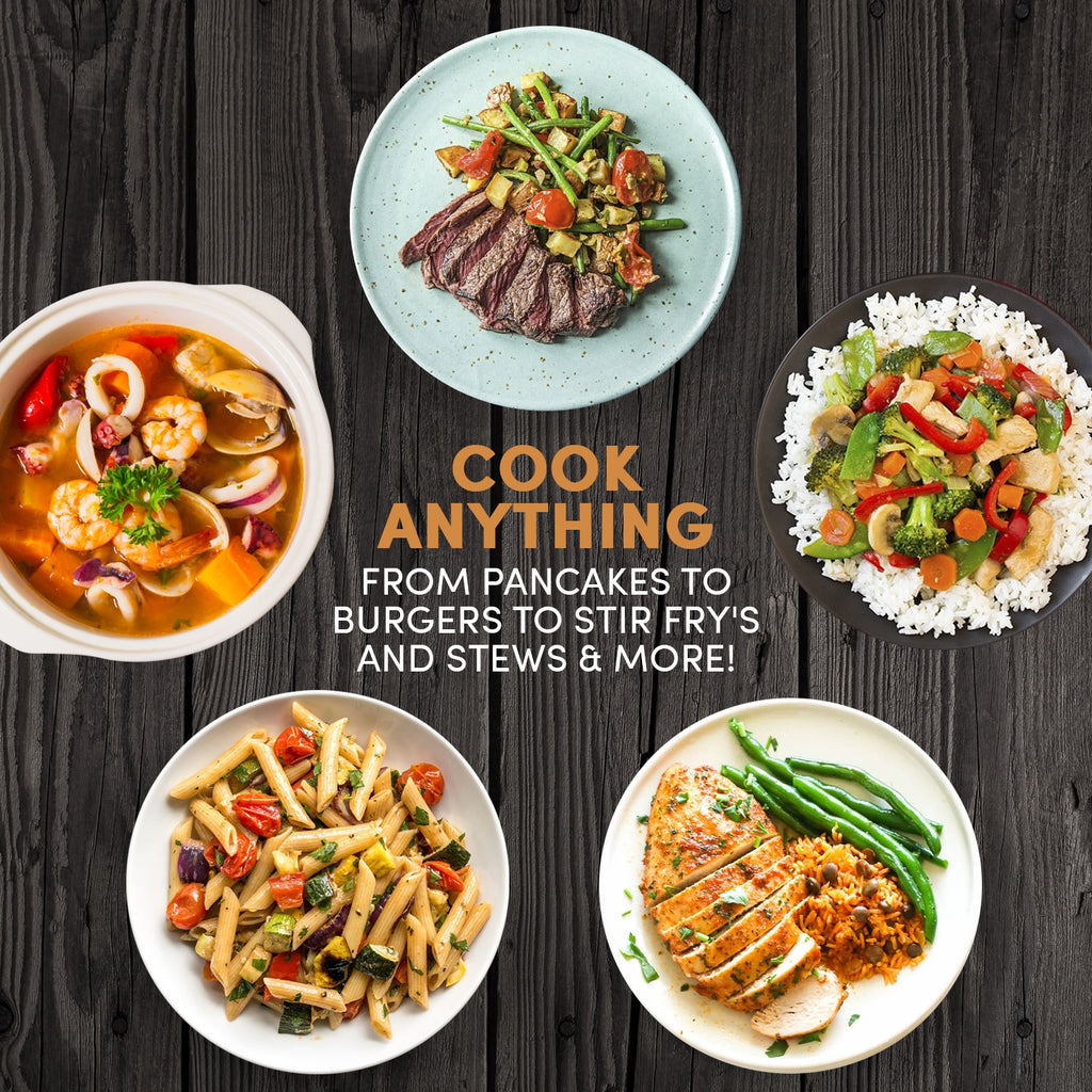 COOK ANYTHING FROM PANCAKES TO BURGERS TO STIR FRY'S AND STEWS & MORE! Various food on table.